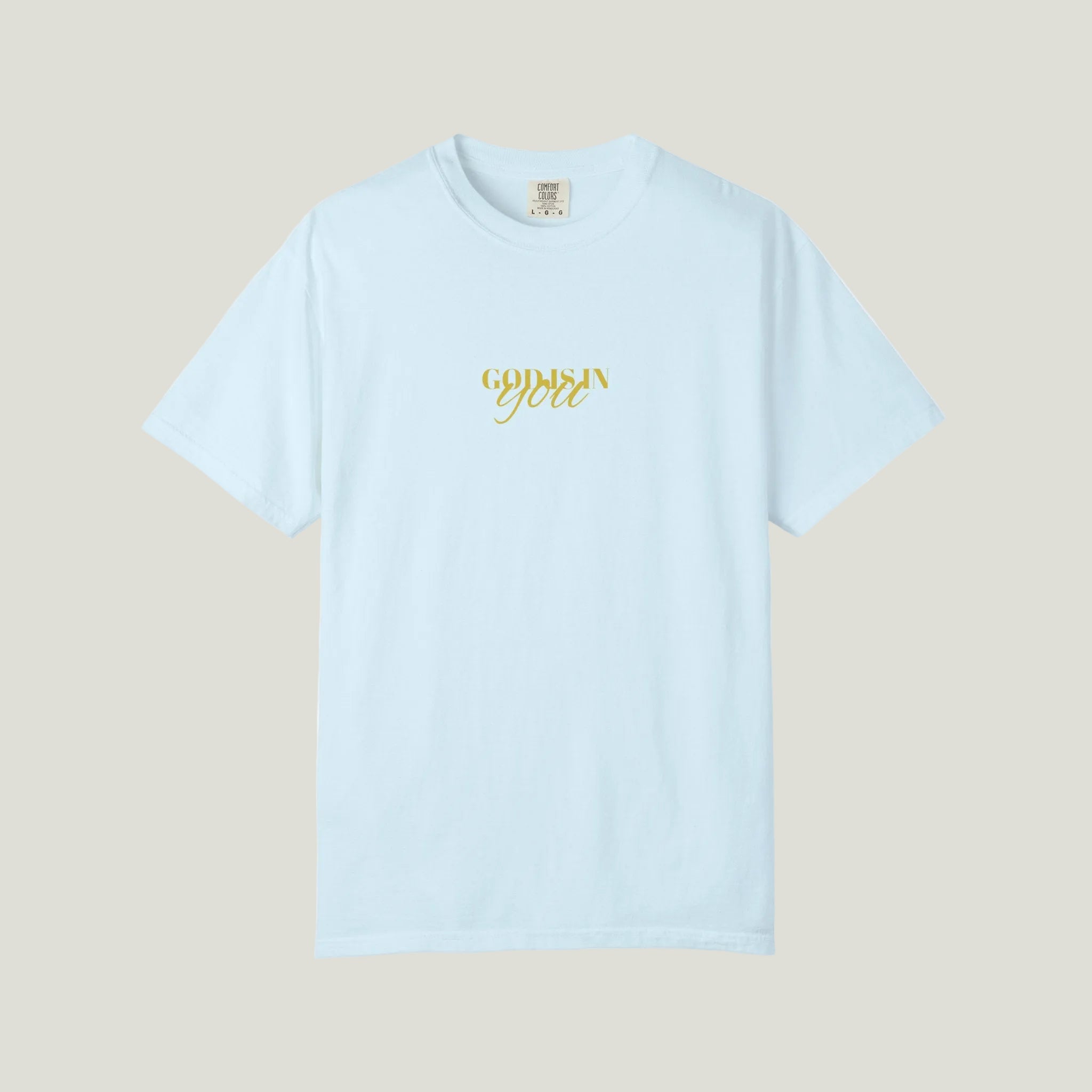 GOD IS IN YOU T shirt
