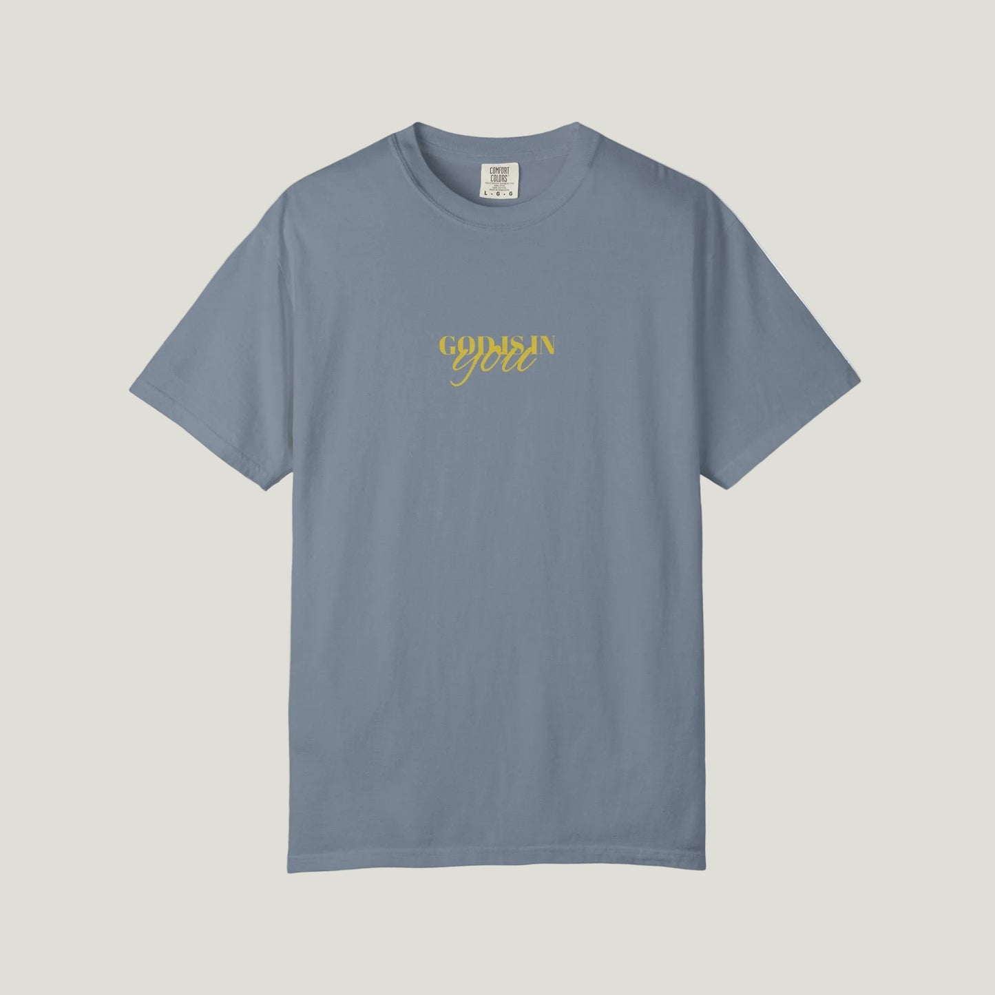 GOD IS IN YOU T shirt