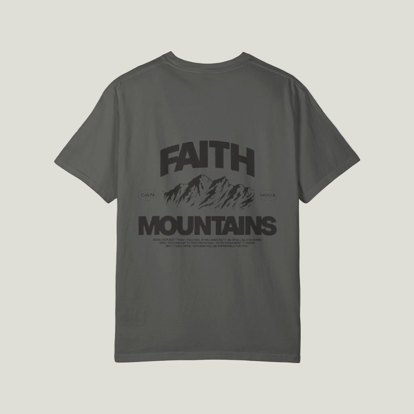 Faith moves mountains T shirt