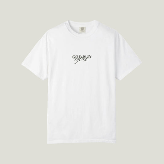 GOD IS IN YOU T shirt