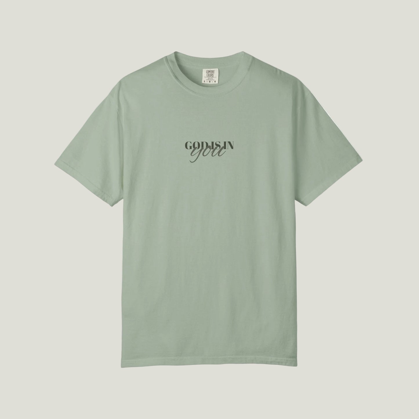 GOD IS IN YOU T shirt