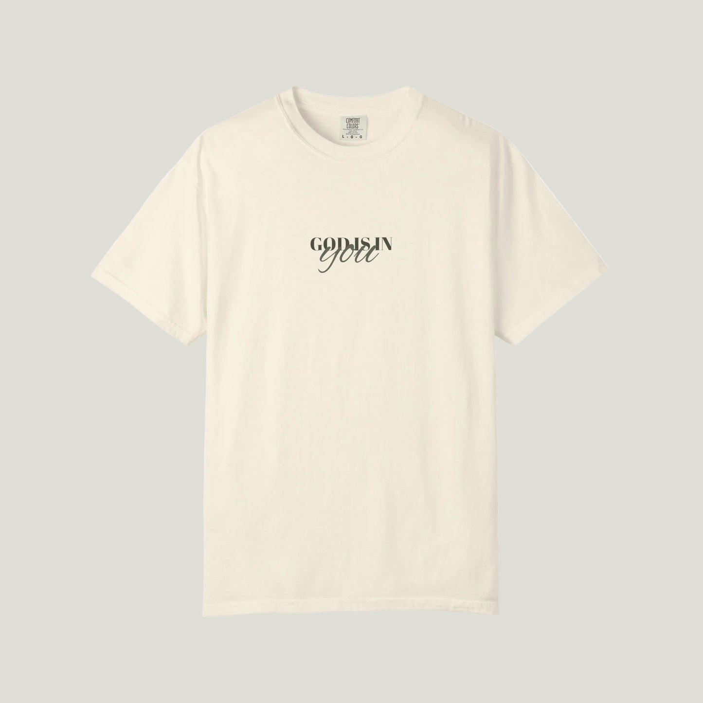 GOD IS IN YOU T shirt