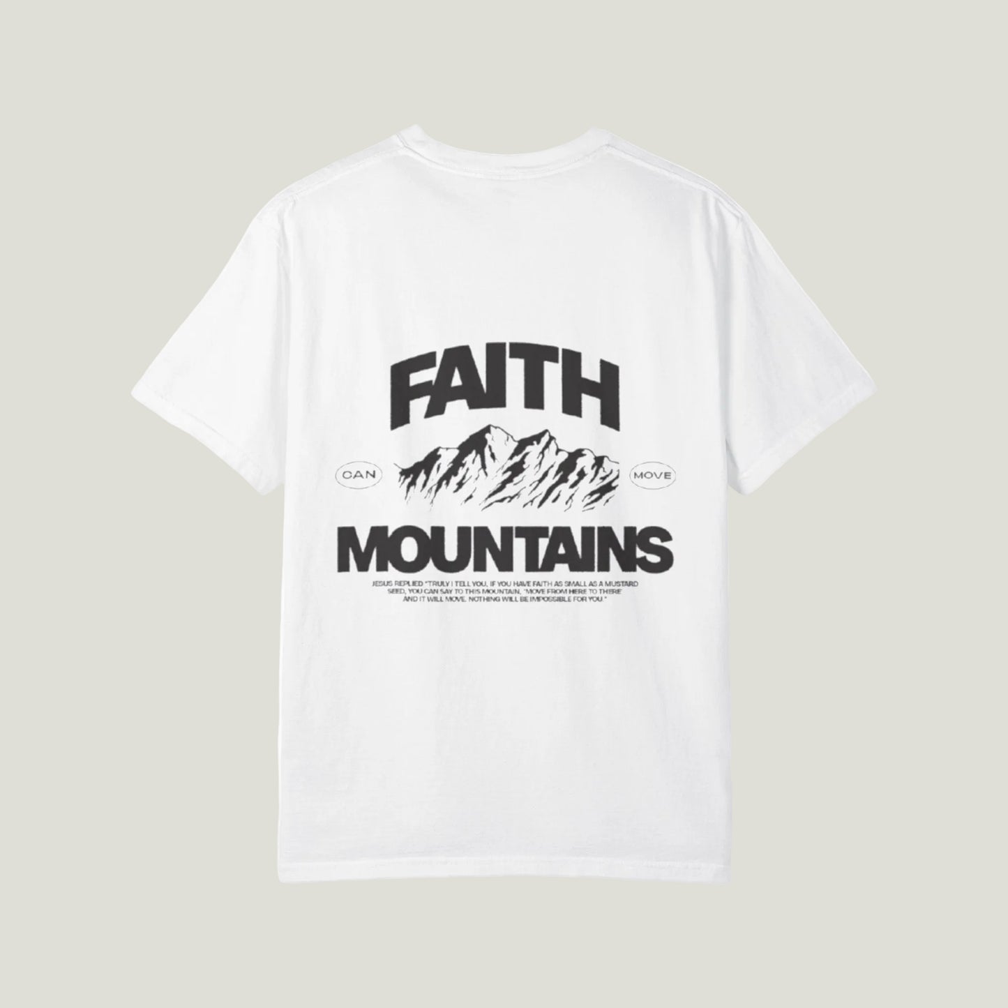Faith moves mountains T shirt