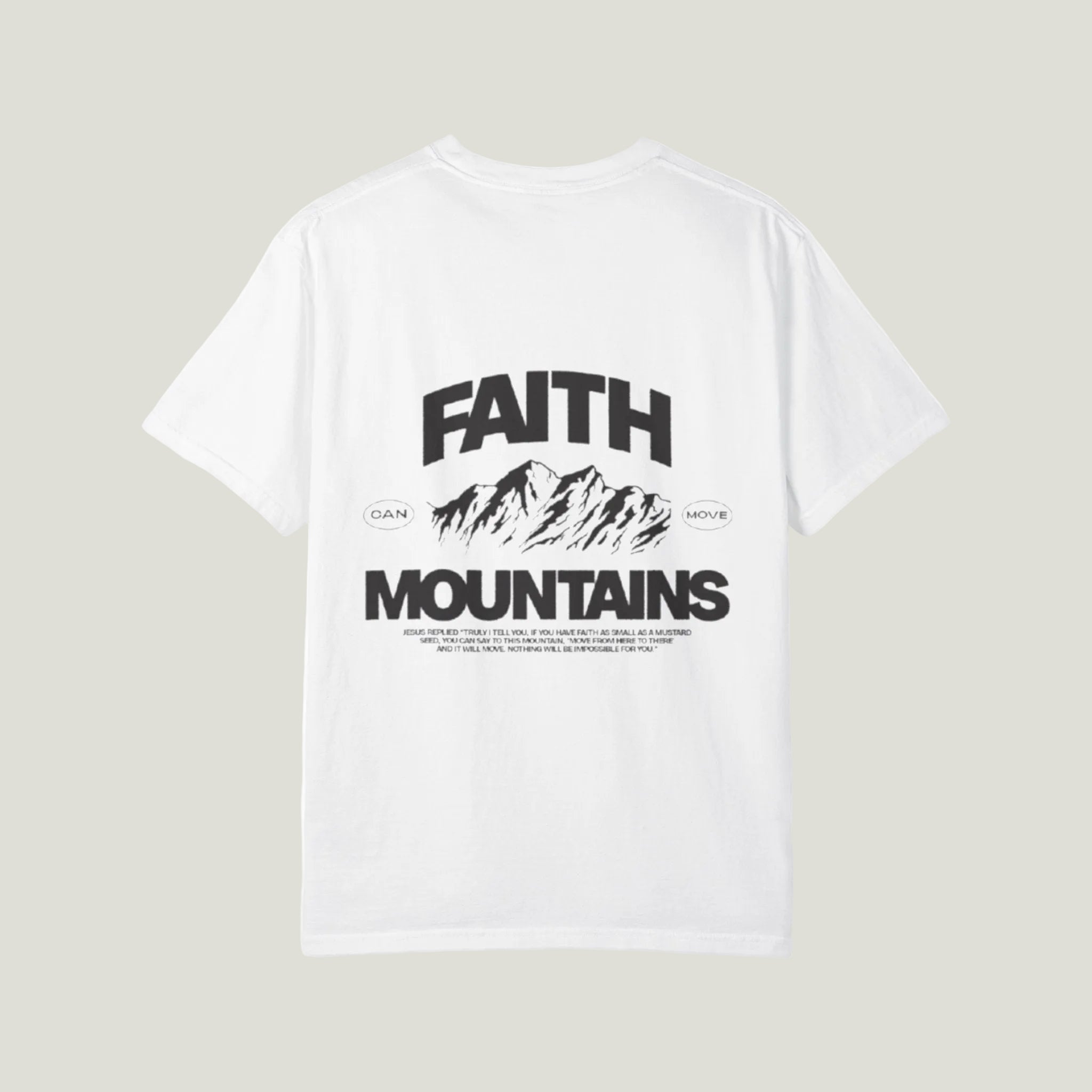 Faith moves mountains T shirt