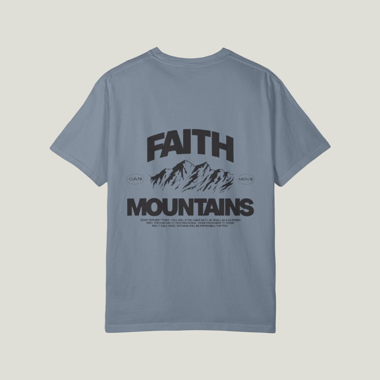 Faith moves mountains T shirt