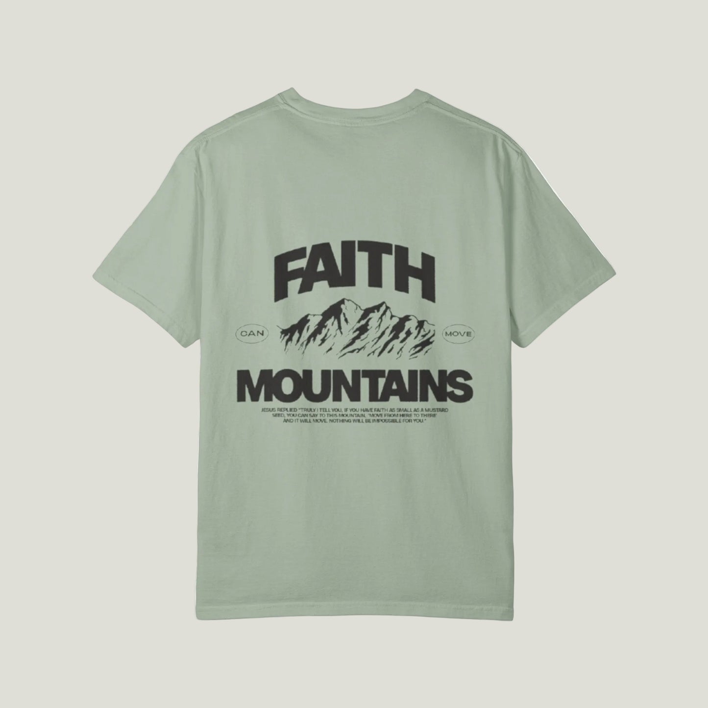 Faith moves mountains T shirt